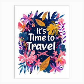 It'S Time To Travel 6 Art Print