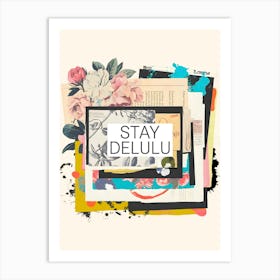 Stay Delulu Poster