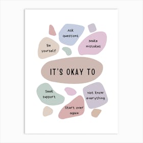 It'S Okay To Art Print