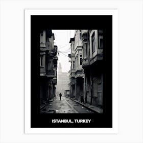 Poster Of Istanbul, Turkey, Mediterranean Black And White Photography Analogue 3 Art Print
