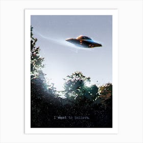 I Want To Believe UFO Files 1 Art Print
