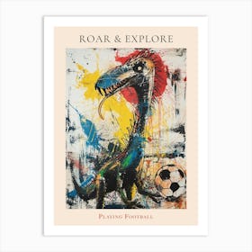 Dinosaur Playing Football Paint Splash Scribble 3 Poster Art Print