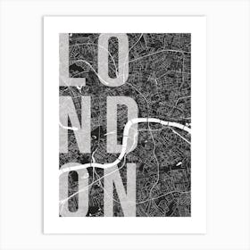 London Mono Street Map Text Overlay Art Print