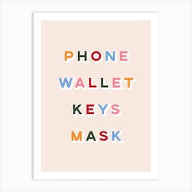 Phone Wallet Keys Mask Art Print