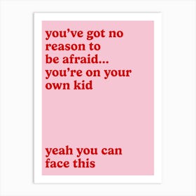 You're On Your Own Kid Art Print