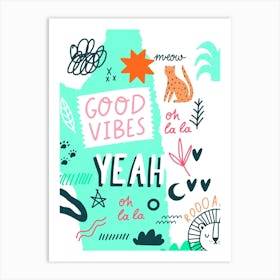 Good Vibes Art Print