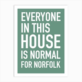 Normal for Norfolk Art Print
