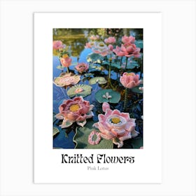 Knitted Flowers Pink Lotus 1 Art Print