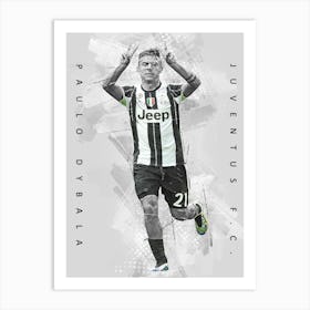 Paulo Dybala Juventus Fc National Football Team Uefa Champions League Art Print