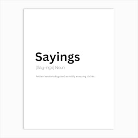 Sayings Definition Meaning Art Print