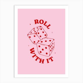 Roll With It - Pink & Red Art Print