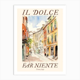Il Dolce Far Niente Trieste, Italy Watercolour Streets 4 Poster Art Print
