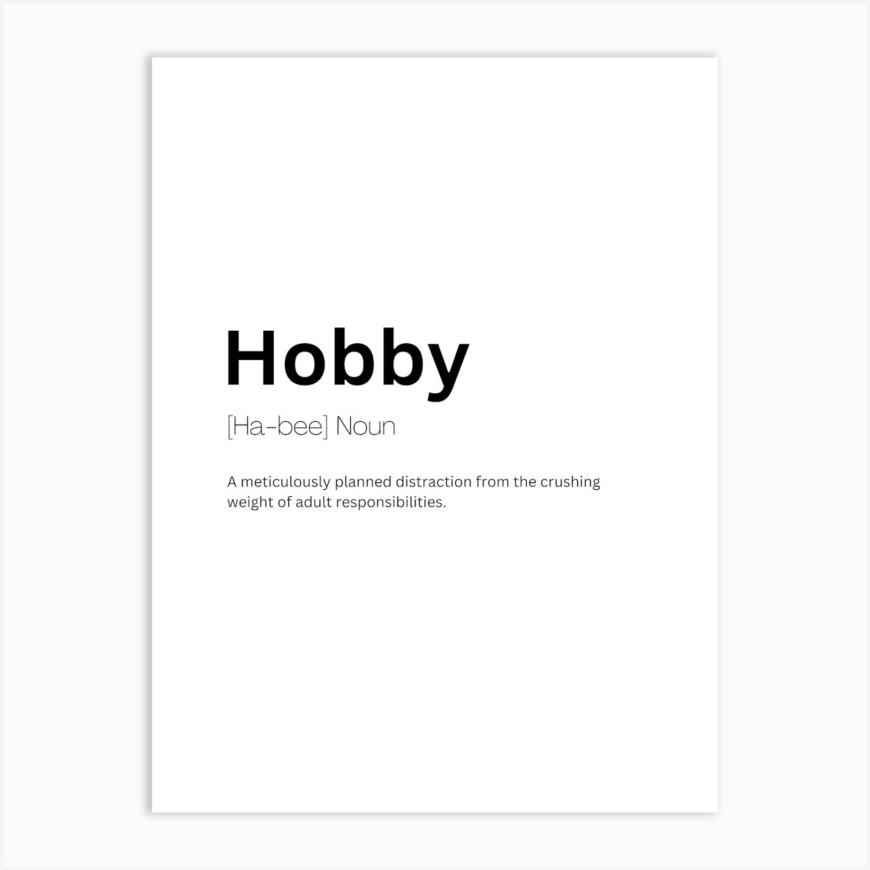 Hobby Definition Meaning Art Print by Kaigozen