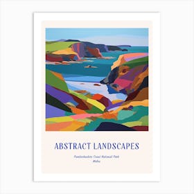 Colourful Abstract Pembrokeshire Coast National Park Wales 2 Poster Blue Art Print