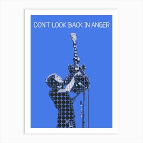 Don T Look Back In Anger Noel Gallagher Art Print