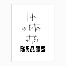 Life Is Better At The Beach Summer Art Print
