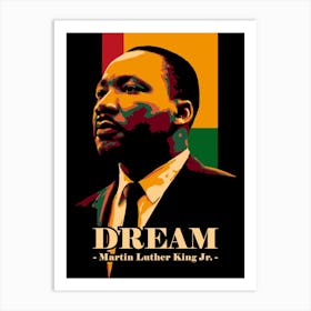 MLK Dream Black History American Activist Dream Quote Art Print