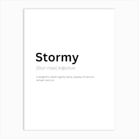 Stormy Definition Meaning Art Print