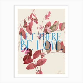 Let There Be Love Art Print