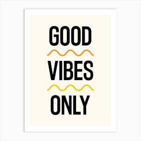 Good Vibes Only - Wall Art Quote Poster Print Art Print