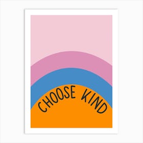 Choose Kind Inspirational Quote Minimalism Art Print