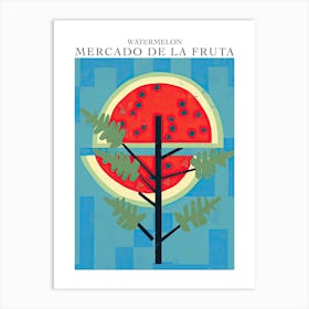 Mercado De La Fruta Watermelon Illustration 4 Poster Art Print