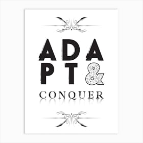 adapt & conquer Art Print