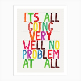 No Problem At All Art Print