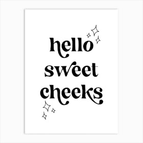 Hello Sweet Cheeks Retro Vintage Font 1 Art Print