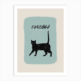 Cat Quote - Meow Art Print