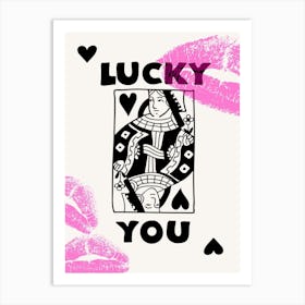 Lucky You 17 Art Print