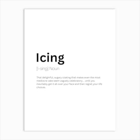 Icing Definition Meaning Art Print