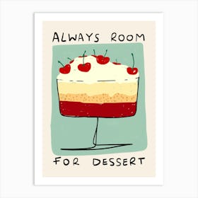 Always Room for Dessert Green Art Print