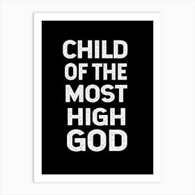 Child Of The Most High God Art Print