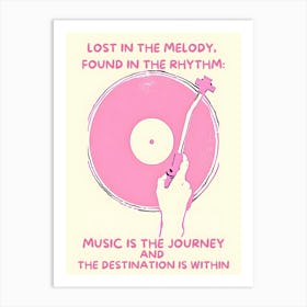 Lost In Melody Found In The Rhythm 1 Art Print