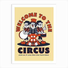 Welcome To The Circus Art Print