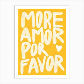 More Amor por Favor - Yellow Sunshine Art Print