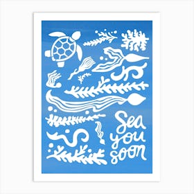 Sea you soon - travel poster, vector art, positive tropical motivation 23 Art Print