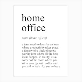 Home Office Definition Meaning Art Print