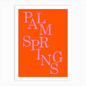 Palm Springs Orange And Pink Art Print