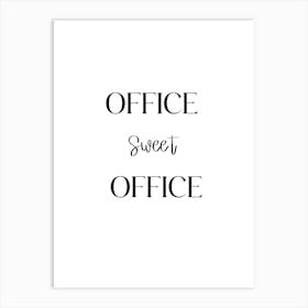 Office Sweet Office Art Print