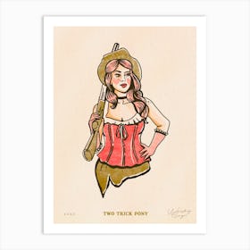 Rebel Romantics Two Trick Pony Cowgirl Art Print