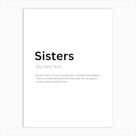 Sisters Definition Meaning Art Print