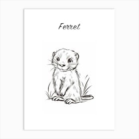 B&W Ferret Poster Art Print