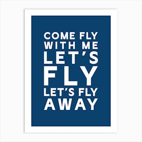 Come Fly With Me Frank Sinatra 03 Art Print