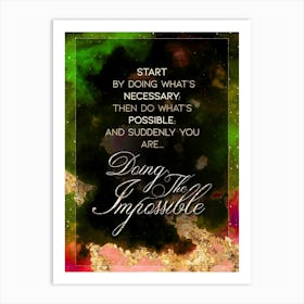 Doing The Impossible Prismatic Star Space Motivational Quote Art Print