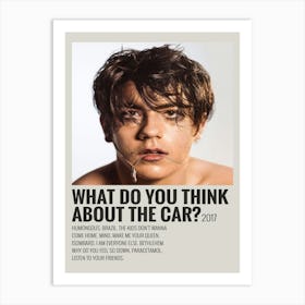 What Do You Think About The Car 2017 Poster 1 Art Print