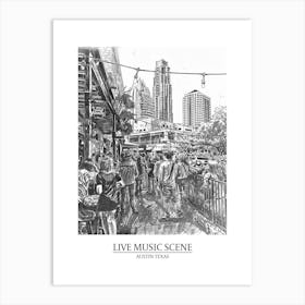 Live Music Scene Austin Texas Black And White Drawing 3 Poster Art Print