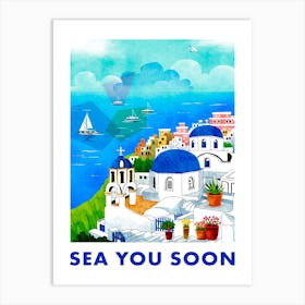 Sea you soon [Santorini, Greece] - travel poster, vector art Art Print