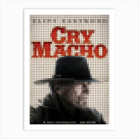 Cry Macho Movie Poster In A Pixel Dots Art Style 1 Art Print